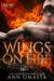 Wings on Fire ~ Falling (Part 1) by Ann Omasta