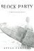 Block Party (Twin Estates, #3) by Stylo Fantome