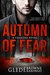 Autumn of Fear (Fearless) by Glede Browne Kabongo