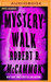 Mystery Walk by Robert R. McCammon
