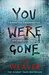You Were Gone (David Raker #9) by Tim Weaver
