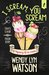 I Scream, You Scream (A Mystery A-la-mode Book 1) by Wendy Lyn Watson