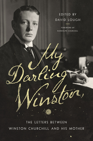 my-darling-winston-the-letters-between-winston-churchill-and-his-mother