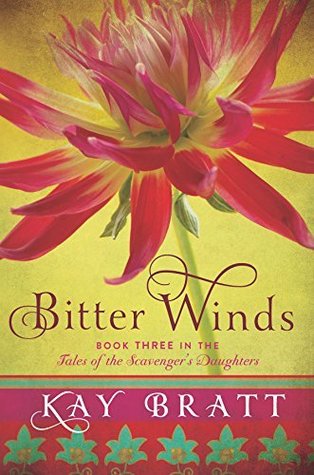 Bitter Winds By Kay Bratt Bitter Winds By Kay Bratt