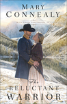 The Reluctant Warrior (High Sierra Sweethearts, #2)