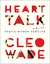 Heart Talk Poetic Wisdom for a Better Life by Cleo Wade