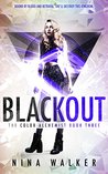 Blackout: The Color Alchemist Book Three