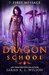 Dragon School First Message by Sarah K. L. Wilson
