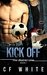 Kick Off (The District Line, #1) by C.F. White