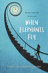 When Elephants Fly by Nancy Richardson Fischer