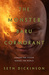 The Monster Baru Cormorant (The Masquerade, #2) by Seth Dickinson
