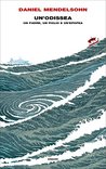 Un'odissea. Un padre, un figlio e un poema epico