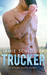 Trucker (The Good Guys) by Jamie Schlosser
