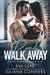 Don't Walk Away by Eva Luxe