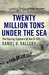 Twenty Million Tons Under the Sea The Daring Capture of the U-505 by Daniel V. Gallery