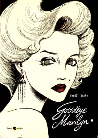 Goodbye Marilyn FB2 TORRENT 978-8899016463 por Francesco Barilli