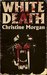 White Death by Christine Morgan