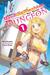 Reborn as a Vending Machine, I Now Wander the Dungeon, Vol. 1 (light novel) by Hirukuma