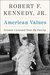 American Values Lessons I Learned from My Family by Robert F. Kennedy
