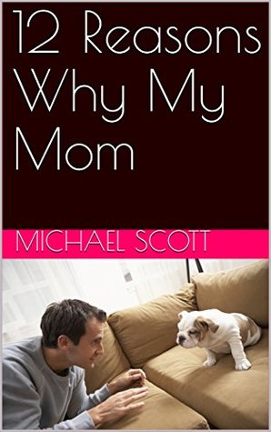 12 Reasons Why My Mom Descargar libros en Google por isbn