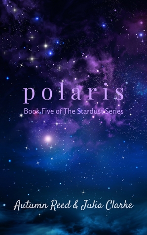 Polaris The Stardust Series 5 By Autumn Reed Polaris The Stardust Series 5 By Autumn Reed