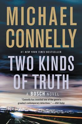Two Kinds of Truth (Harry Bosch, #20; Harry Bosch Universe, #30)