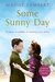 Some Sunny Day A nurse. A soldier. A wartime love story. by Madge Lambert