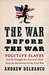The War Before the War Fugitive Slaves and the Struggle for America's Soul from the Revolution to the Civil War by Andrew Delbanco