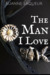 The Man I Love (The Fish Tales, #1) by Suanne Laqueur