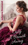 Only A Breath Away: A Contemporary Christian Romance Novel