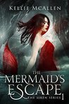 The Mermaid's Escape (The Siren, #1)