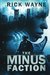 The Minus Faction: Omnibus Edition