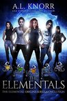 The Elementals (Elemental Origins #6)