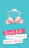 Boob Job: Confessions of a Professional Bra Fitter