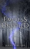 Empress Unveiled