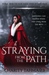 Straying from the Path by Charity Tahmaseb