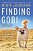 Finding Gobi A Little Dog with a Very Big Heart by Dion Leonard