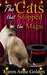 The Cats that Stopped the Magic (The Cats that . . . Cozy Mystery Book 9) by Karen Anne Golden