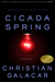Cicada Spring by Christian Galacar