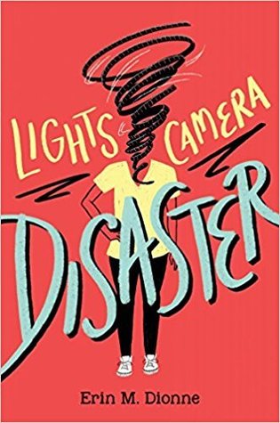 lights camera disaster by erin dionne
