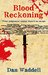 Blood Reckoning (Blood Detective #3) by Dan Waddell