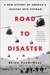 Road to Disaster A New History of America’s Descent into Vietnam by Brian VanDeMark