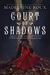 Court of Shadows (House of Furies, #2) by Madeleine Roux