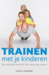 Trainen met Je Kinderen