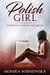 Polish Girl In Pursuit of The English Dream by Monika Wiśniewska