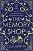 The Memory Shop by Ella Griffin