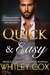 Quick & Easy (The Quick Billionaires Book 2) by Whitley Cox
