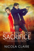 Sweet Seduction Sacrifice (Sweet Seduction, #1) by Nicola Claire