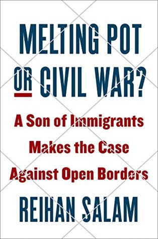 a son of immigrants makes the case against open borders