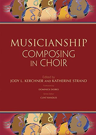 Musicianship: Composing in Choir